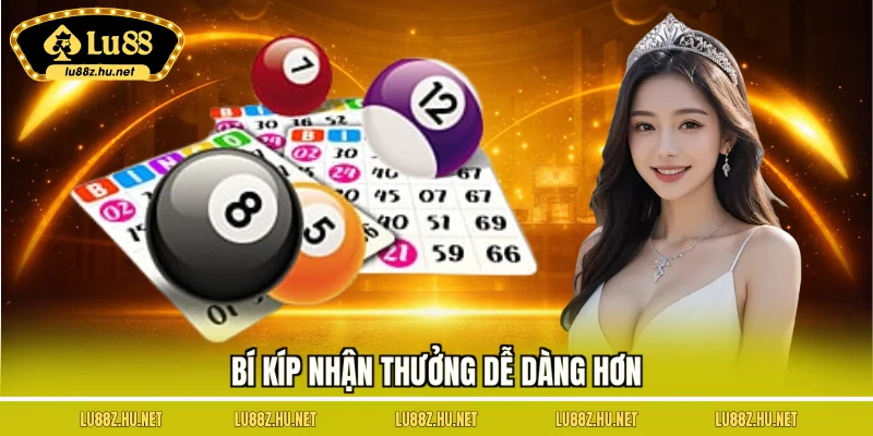 Bí kíp nhận thưởng dễ dàng hơn