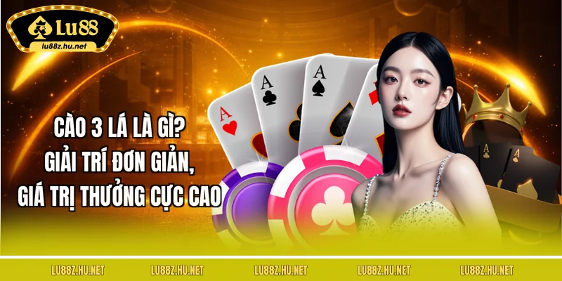 cao-3-la-la-gi-giai-tri-don-gian-gia-tri-thuong-cuc-cao
