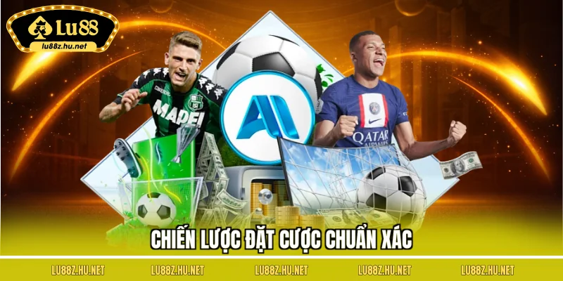 Chiến lược đặt cược chuẩn xác