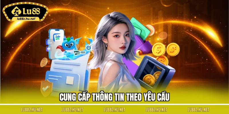Cung cấp thông tin theo yêu cầu