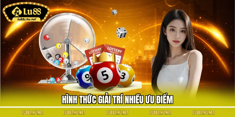 Hình thức giải trí nhiều ưu điểm