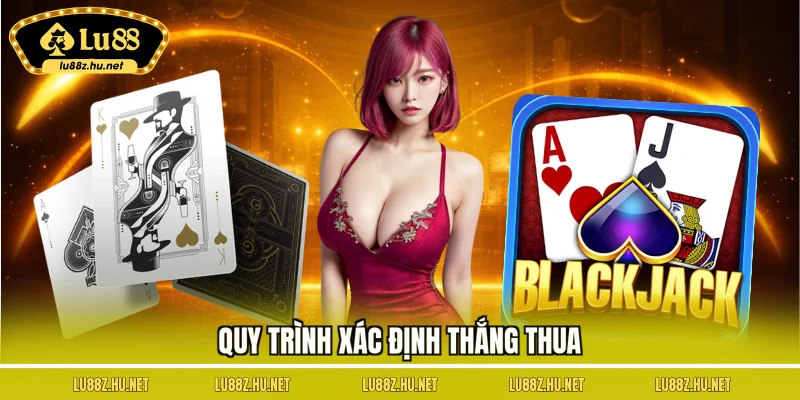 Quy trình xác định thắng thua