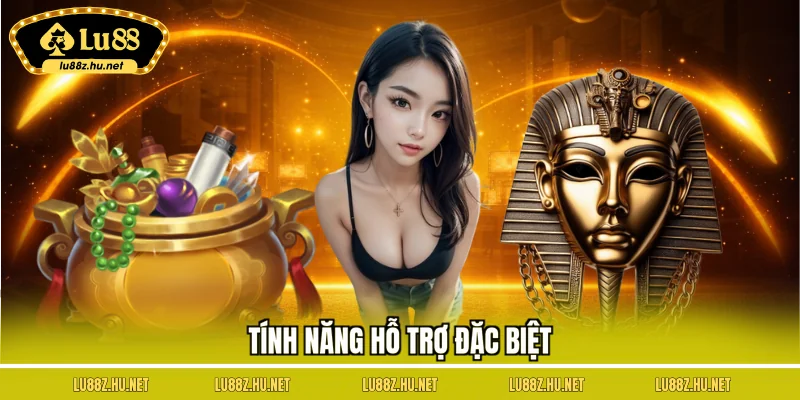 Tính năng hỗ trợ đặc biệt